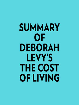cover image of Summary of Deborah Levy's the Cost of Living